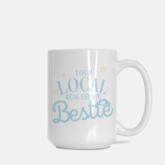 Your Local Real Estate Bestie Mug