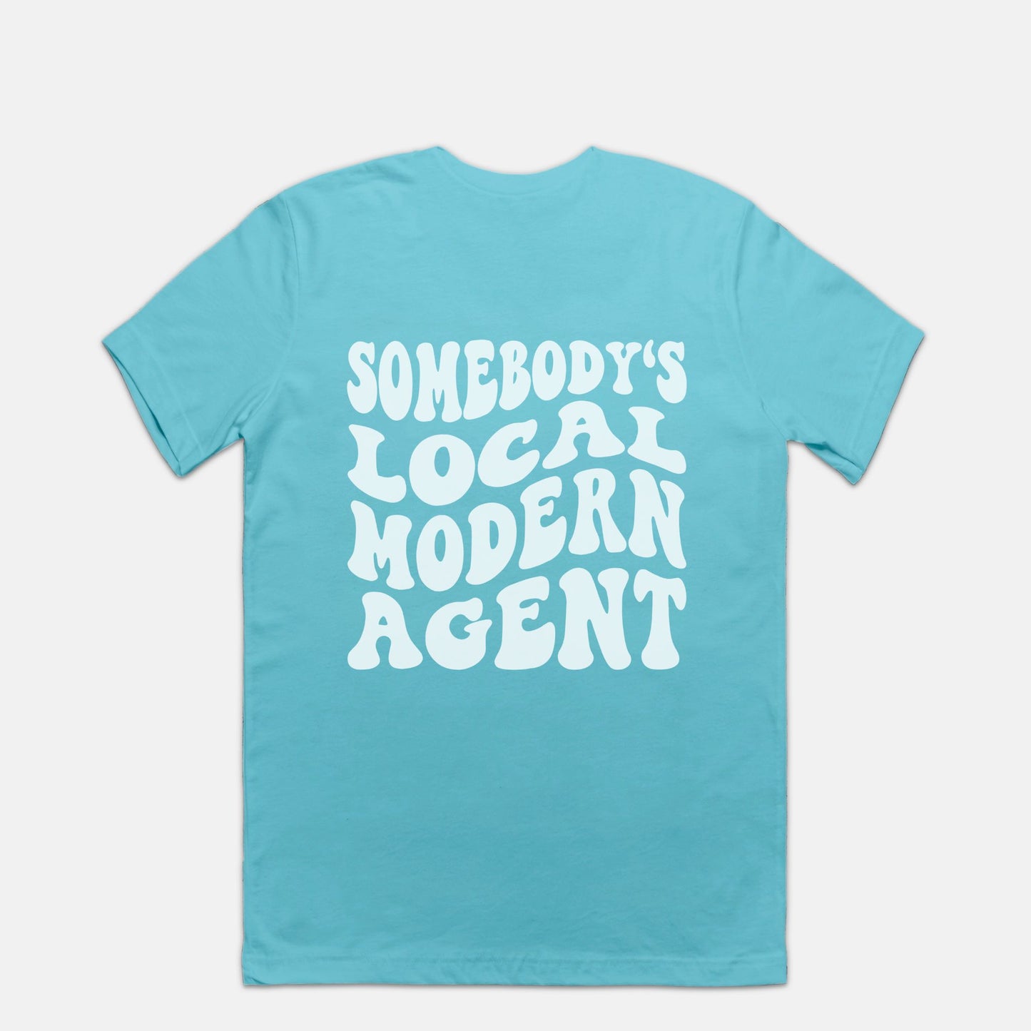 Somebody's Local Modern Agent Tee 1
