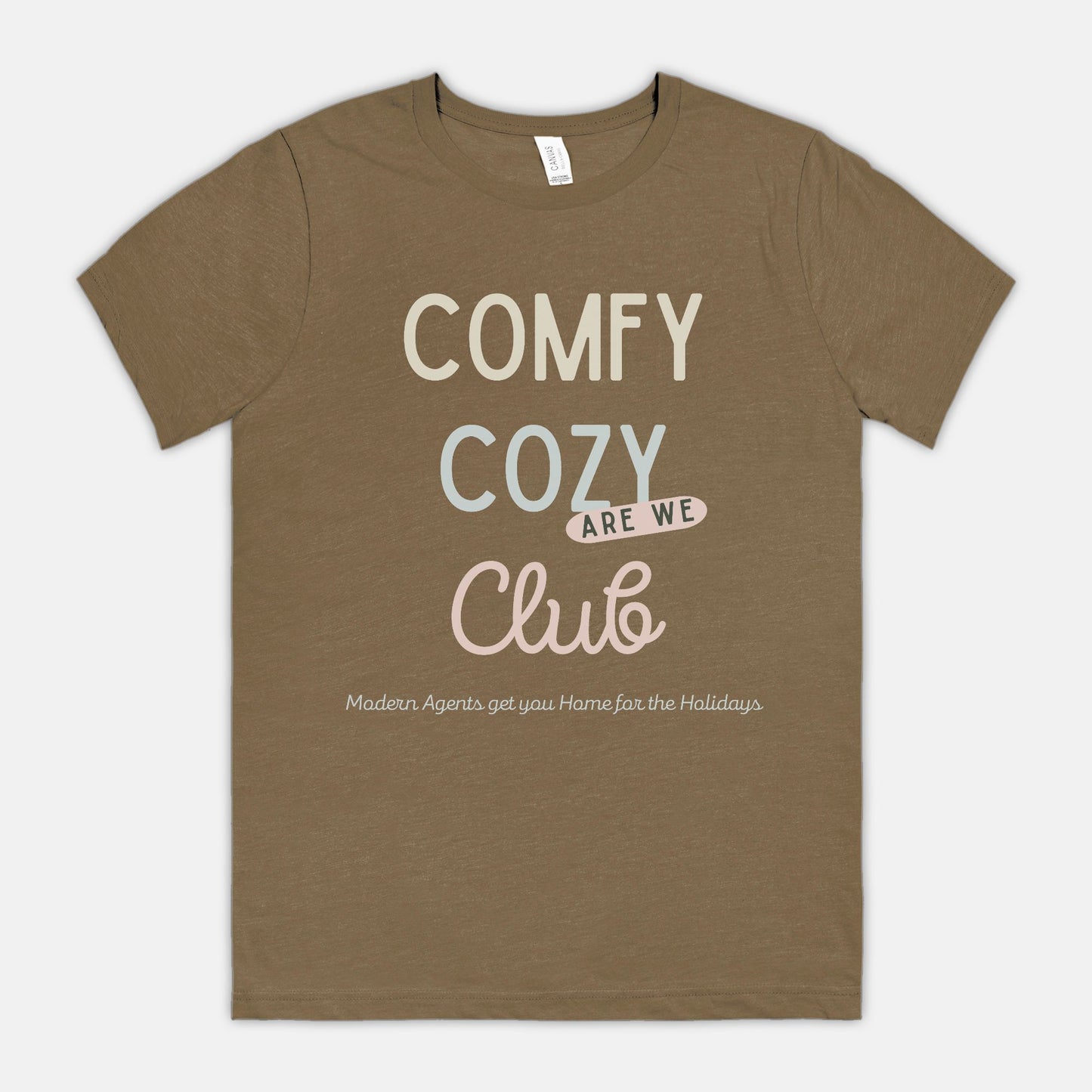 Comfy Cozy Are We Club Tee