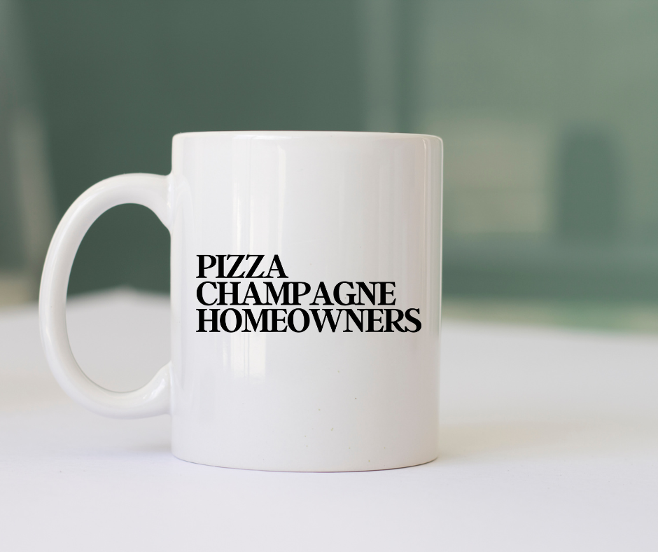 Pizza Champagne Homeowners Mug